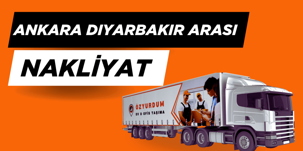 Ankara Diyarbakır Arası NAKLİYAT