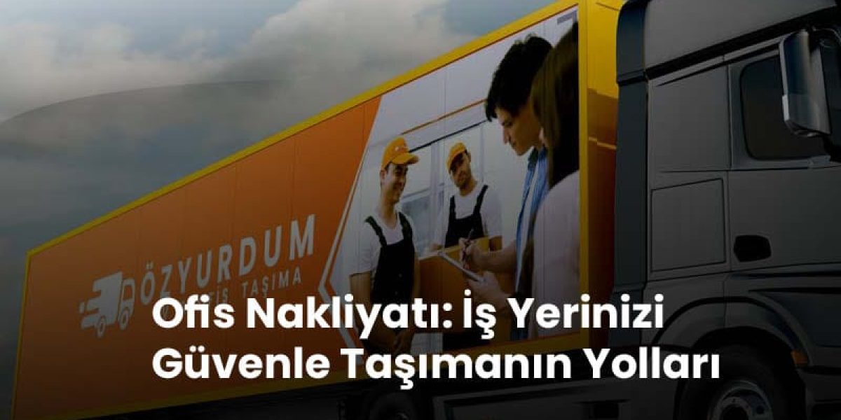 Ankara Nakliyat, Ankara Uygun Fiyatlı Nakliyat Firmaları