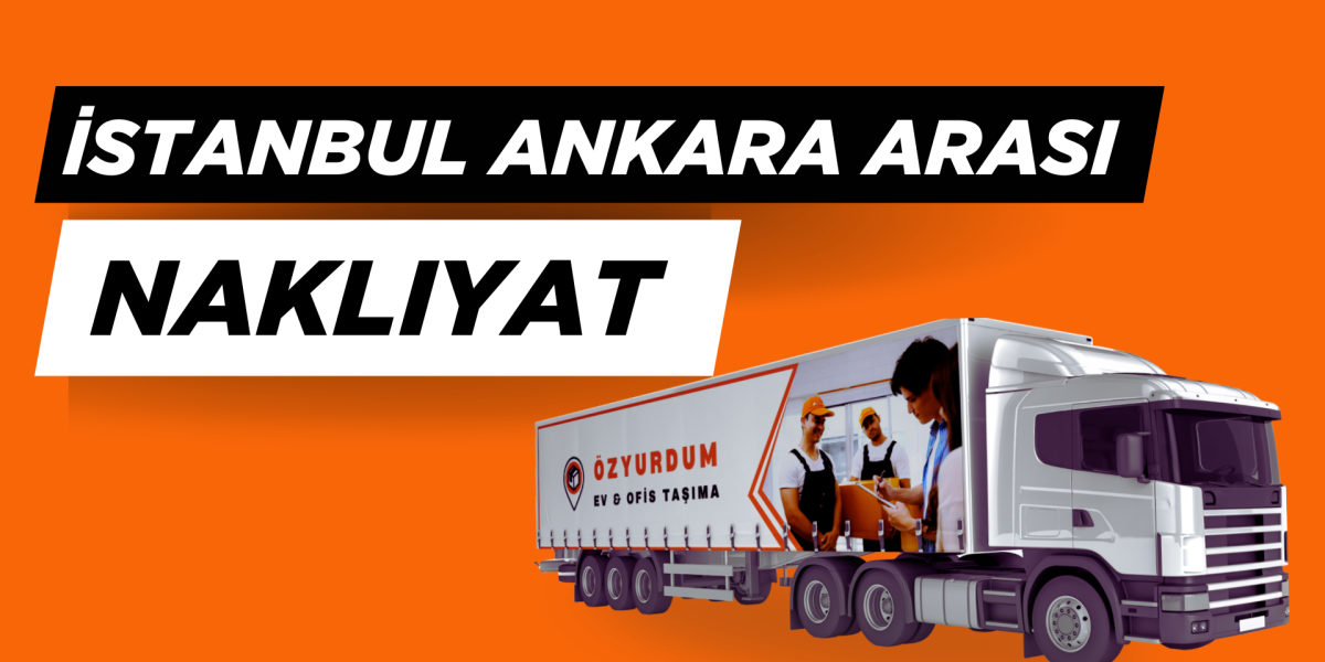 İstanbul Ankara Arası Nakliyat
